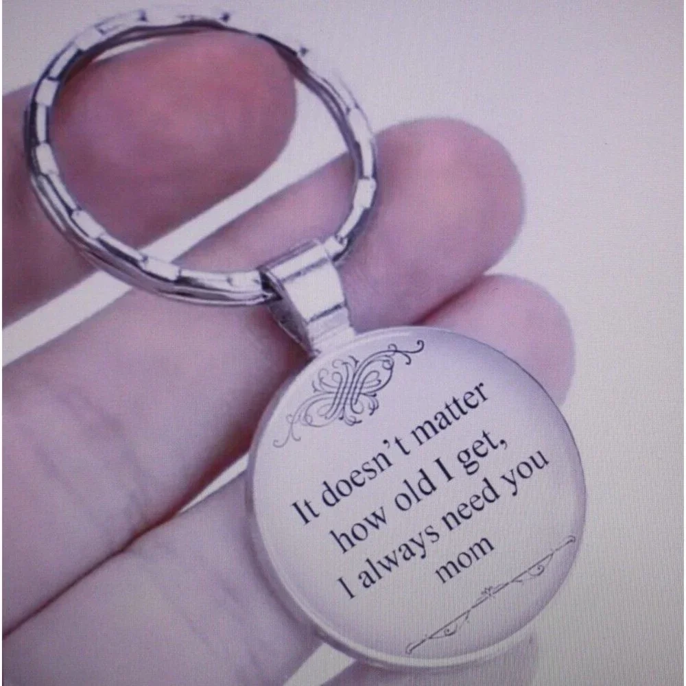 I Always Need You Mom Bubble Keychain Alloy Keyring Inspirational Gift NIP